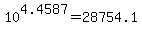 10%5E4.4587+=+28754.1