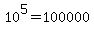 10%5E5+=+100000
