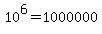 10%5E6=1000000