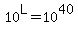 10%5EL=10%5E40