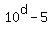 10%5Ed-5