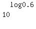 10%5Elog%280.6%29