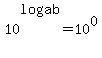 10%5Elog%28ab%29=10%5E0