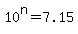 10%5En=7.15