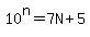 10%5En+=+7N%2B5