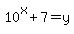 10%5Ex%2B7+=+y