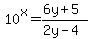 10%5Ex=%286y%2B5%29%2F%282y-4%29
