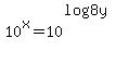 10%5Ex=10%5E%28log%288y%29%29