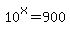 10%5Ex=900