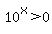 10%5Ex+%3E+0