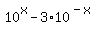 10%5Ex+-+3%2A10%5E%28-x%29%29=0