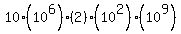 10+%2810%5E6%29%282%29%2810%5E2%29%2810%5E9%29+