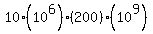 10+%2810%5E6%29%28200%29%2810%5E9%29+