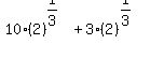 10+%2A%282%29%5E%281%2F3%29+%2B+3%2A%282%29%5E%281%2F3%29