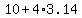 10+%2B+4%2A3.14