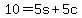10+=+5s+%2B+5c