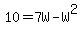 10+=+7W+-+W%5E2
