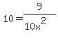 10+=+9%2F%2810x%5E2%29