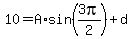 10+=+A%2Asin%283pi%2F2%29%2Bd