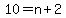 10+=+n+%2B+2