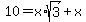 10+=+x%2Asqrt%283%29%2Bx