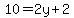 10+=2y%2B+2