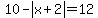 10+-+abs%28x+%2B+2%29+=+12