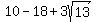10-18%2B3sqrt%2813%29%29