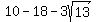 10-18-3sqrt%2813%29%29