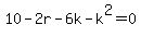 10-2r-6k-k%5E2=0
