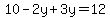 10-2y%2B3y=12