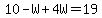 10-W%2B4W=19