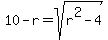10-r+=+sqrt%28r%5E2-4%29