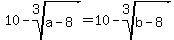 10-root%283%2Ca-8%29+=+10-root%283%2Cb-8%29