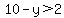 10-y%3E2