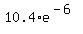 10.4+%2A+e%5E%28-6%29