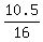 10.5%2F16