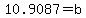 10.9087=b