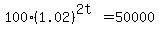 100%281.02%29%5E%282t%29=50000