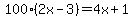 100%282x-3%29=4x%2B1