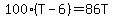 100%28T-6%29=86T