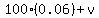 100%2A%280.06%29%2Bv
