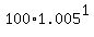 100%2A1.005%5E1