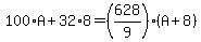 100%2AA%2B32%2A8=%28628%2F9%29%28A%2B8%29