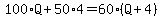 100%2AQ%2B50%2A4=60%28Q%2B4%29