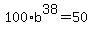 100%2Ab%5E38=50