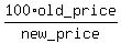 100%2Aold_price%2Fnew_price