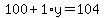 100%2B1%2Ay=104