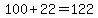 100%2B22=122