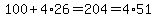 100%2B4%2A26=204=4%2A51